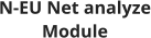 N-EU Net analyze Module