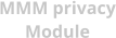 MMM privacy Module